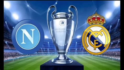 napoli fc vs real madrid